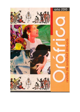 ORÁFRICA REVISTA DE ORALIDAD AFRICANA Número 6: Abril De 2010