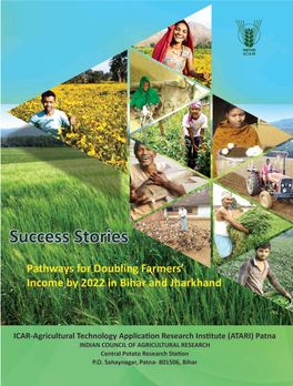 Success Stories: Pathways for Doubling Farmers’ Income by 2022 in Bihar and Jharkhand