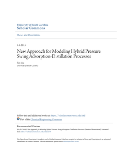 New Approach for Modeling Hybrid Pressure Swing Adsorption-Distillation Processes Fan Wu University of South Carolina