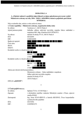 DODATEK Č. 6 K „Pojistné Smlouvě O Pojištění Odpovědnosti Za Újmu Způsobenou Provozem Vozidel Ministerstva Obrany Na Roky 2016 - 2018 Č