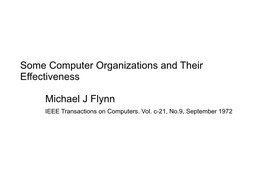 Some Computer Organizations and Their Effectiveness Michael J Flynn