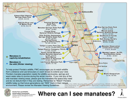 Where Can I See Manatees? Myfwc.Com Printed 2/2016 Manatees at Rehabilitation/Educational Facilities: Viewing on a Limited Schedule)