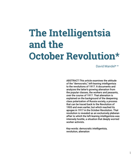 The Intelligentsia and the October Revolution* David Mandel* *