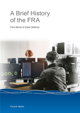A Brief History of the FRA