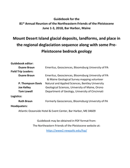 Mount Desert Island Glacial Deposits, Landforms, and Place in the Regional Deglaciation Sequence Along with Some Pre- Pleistocene Bedrock Geology