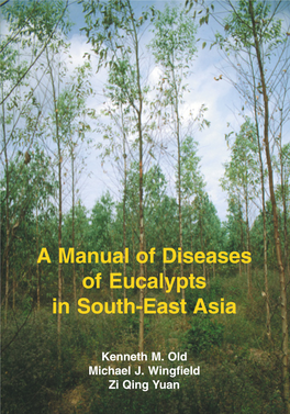 A Manual of Diseases of Eucalyptus in South-East Asia