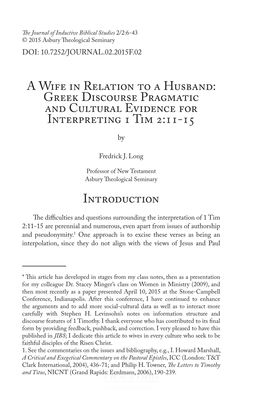 A Wife in Relation to a Husband: Greek Discourse Pragmatic and Cultural Evidence for Interpreting 1 Tim 2:11-15 By