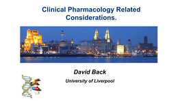 Clinical Pharmacology Related Considerations