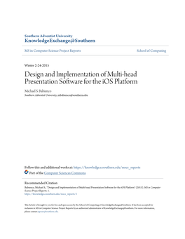 Design and Implementation of Multi-Head Presentation Software for the Ios Platform Michael S