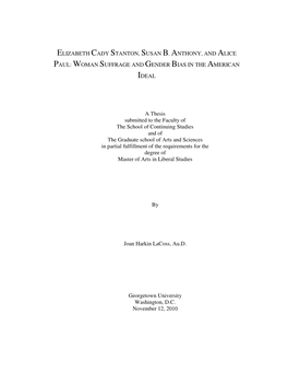 Elizabeth Cady Stanton, Susan B. Anthony, and Alice Paul: Woman Suffrage and Gender Bias in the American Ideal