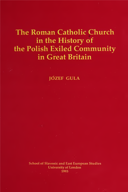The Roman Catholic Church in the History of the Polish Exiled Community in Great Britain