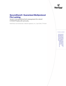 Secureshare®: Guaranteed Multiprotocol File Locking Secure Cross-Platform Lock Management for Mixed UNIX®/Windows® Networks