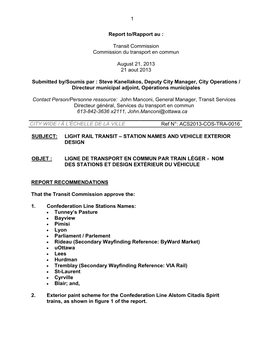 1 Report To/Rapport Au : Transit Commission Commission Du Transport En Commun August 21, 2013 21 Aout 2013 Submitted By/Soumis P