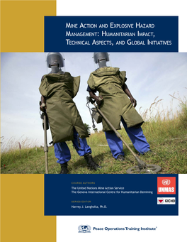 Mine Action and Explosive Hazard Management: Humanitarian Impact, Technical Aspects, and Global Initiatives