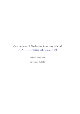 Computational Mechanics Featuring Matlab DRAFT EDITION $Revision: 1.52