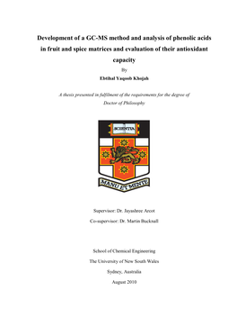 Development of a GC-MS Method and Analysis of Phenolic Acids in Fruit and Spice Matrices and Evaluation of Their Antioxidant Capacity by Ebtihal Yaqoob Khojah