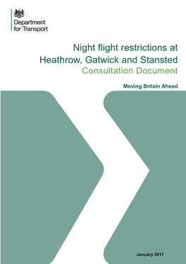 Night Flight Restrictions at Heathrow, Gatwick and Stansted for Many Years, Balancing the Interests of Communities, Passengers and the Wider Economy