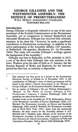 George Gillespie and the Westminster Assembly: the Defence of Presbyterianismi W.D.J