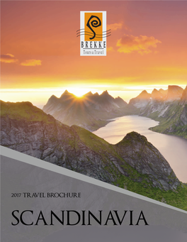 SCANDINAVIA TABLE of CONTENTS Escorted Tours Spectacular Norway