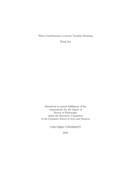 Three Contributions to Latent Variable Modeling Xiang Liu Submitted in Partial Fulfillment of the Requirements for the Degree Of