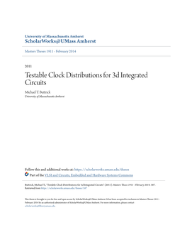 Testable Clock Distributions for 3D Integrated Circuits Michael T