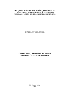 Universidade Municipal De São Caetano Do Sul Pró-Reitoria De Pós-Graduação E Pesquisa Programa De Pós-Graduação Em Comunicação