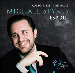 MICHAEL SPYRES ESPOIR Michael Spyres Espoir Carlo Rizzi ‒ Conductor the Hallé