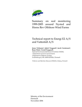 Summary on Seal Monitoring 1999-2005 Around Nysted and Horns Rev Offshore Wind Farms