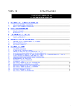 Prot.N. 672 Roma, 23 Marzo 2005 Comunicato Federale N. 4