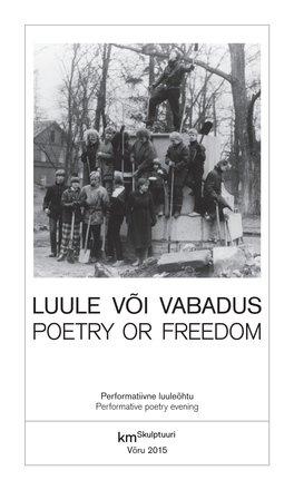 Luule Või Vabadus Poetry Or Freedom