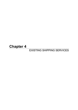 Chapter 4 EXISTING SHIPPING SERVICES