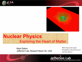 Nuclear Physics Exploring the Heart of Matter