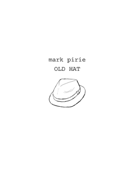 Mark Pirie OLD HAT
