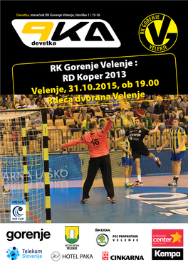 RD Koper 2013 Velenje, 31.10.2015, Ob 19.00 Rdeča Dvorana Velenje