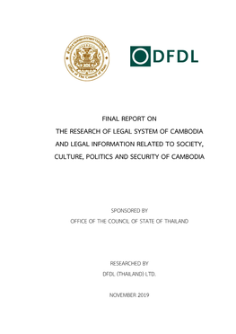 Final Report on the Research of Legal System of Cambodia and Legal Information Related to Society, Culture, Politics and Security of Cambodia