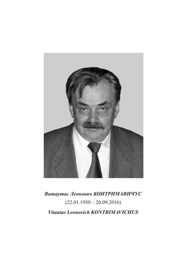 (22.01.1930 – 20.09.2016) Vitautas Leonovich KONTRIMAVICHUS