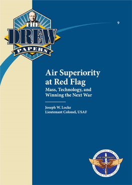 Air Superiority at Red Flag Mass, Technology, and Winning the Next War