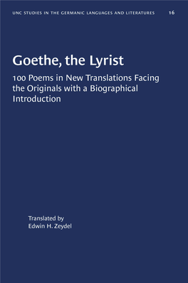 Goethe, the Lyrist COLLEGE of ARTS and SCIENCES Imunci Germanic and Slavic Languages and Literatures