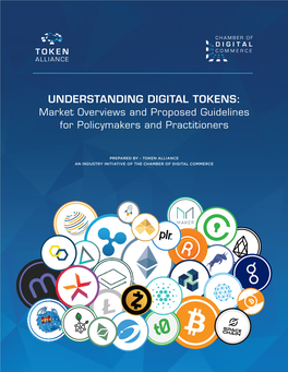 UNDERSTANDING DIGITAL TOKENS: Market Overviews and Proposed Guidelines for Policymakers and Practitioners