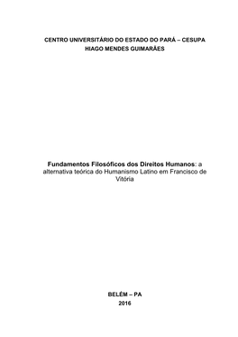 Fundamentos Filosóficos Dos Direitos Humanos: a Alternativa Teórica Do Humanismo Latino Em Francisco De Vitória