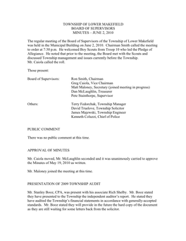 TOWNSHIP of LOWER MAKEFIELD BOARD of SUPERVISORS MINUTES – JUNE 2, 2010 the Regular Meeting of the Board of Supervisors Of
