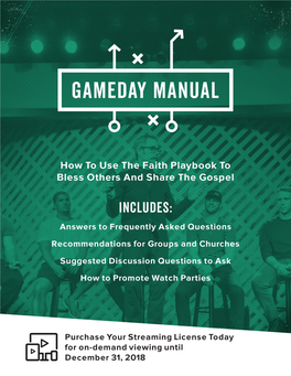 Purchase Your Streaming License Today for On-Demand Viewing Until December 31, 2018 WHAT IS the FAITH PLAYBOOK?