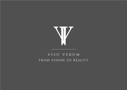Visu Verum from Vision to Reality INTRODUCTION