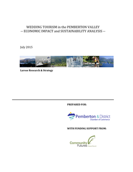 WEDDING TOURISM in the PEMBERTON VALLEY -­‐-­‐ ECONOMIC IMPACT and SUSTAINABILITY ANALYSIS -­‐-­‐