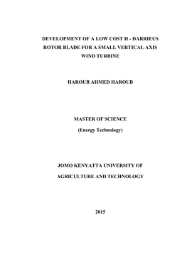 Development of a Low Cost H - Darrieus Rotor Blade for a Small Vertical Axis Wind Turbine