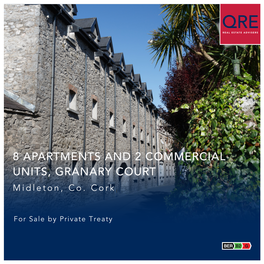 8 APARTMENTS and 2 COMMERCIAL UNITS, GRANARY COURT Midleton, Co