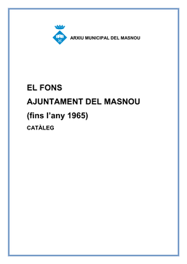 EL FONS AJUNTAMENT DEL MASNOU (Fins L'any 1965)