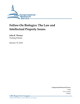 Follow-On Biologics: the Law and Intellectual Property Issues