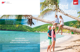 855-222-5282 AAA.Com/Sunandsand Visit Your AAA Travel Agent