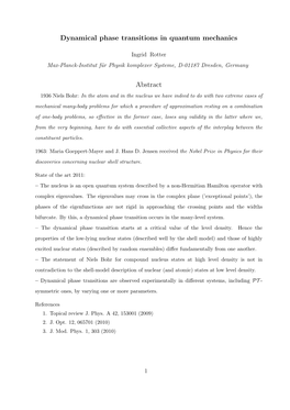 Dynamical Phase Transitions in Quantum Mechanics Abstract